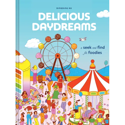 Delicious Daydreams: A Seek-And-Find for Foodies - Paperback