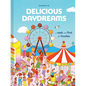 Delicious Daydreams: A Seek-And-Find for Foodies - Paperback