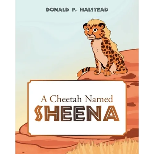 A Cheetah Named Sheena - Paperback