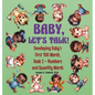 Baby, Let's Talk! Developing Baby's First 100 Words, Book 3: Book 3 - Numbers and Quantity Words - Hardcover