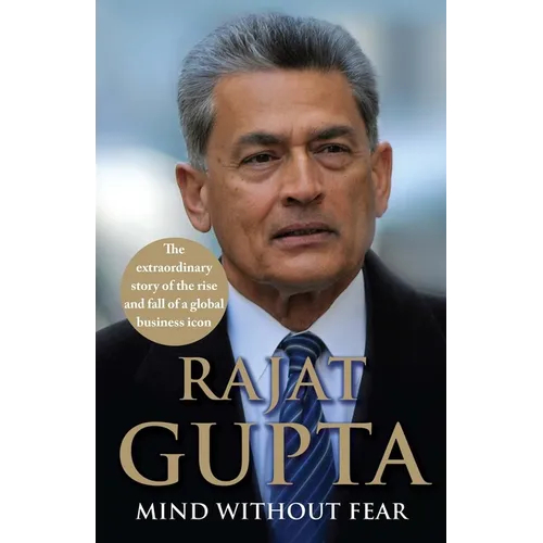 Mind Without Fear: The Extraordinary Story of the Rise and Fall of a Global Business Icon - Paperback