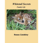 Whitetail Secrets: Family Life - Paperback