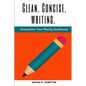Clean, Concise Writing: Streamline Your Wordy Sentences - Paperback