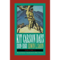 Kit Carson Days, 1809-1868, Vol 1: Adventures in the Path of Empire, Volume 1 (Revised Edition) - Paperback