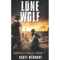 Lone Wolf: A Post-Apocalytpic Thriller - Paperback