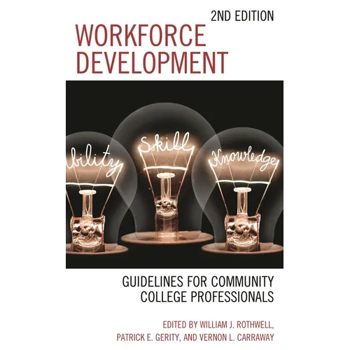 Workforce Development: Guidelines for Community College Professionals - Hardcover