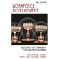 Workforce Development: Guidelines for Community College Professionals - Hardcover