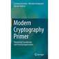 Modern Cryptography Primer: Theoretical Foundations and Practical Applications - Hardcover