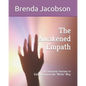 The Awakened Empath: A Conscious Journey to Enlightenment the Write Way - Paperback