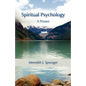 Spiritual Psychology: A Primer - Paperback