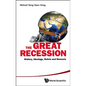 Great Recession, The: History, Ideology, Hubris and Nemesis - Hardcover