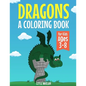 Drangons: A Coloring Book for Kids Ages 3-8 - Paperback