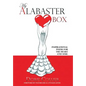My Alabaster Box: Inspirational Poems For The Heart and Soul - Hardcover