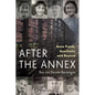 After the Annex: Anne Frank, Auschwitz and Beyond - Hardcover