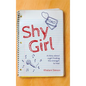 Shy Girl: A story about a girl finding the strength to heal - Hardcover