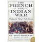 The French and Indian War: Deciding the Fate of North America - Paperback