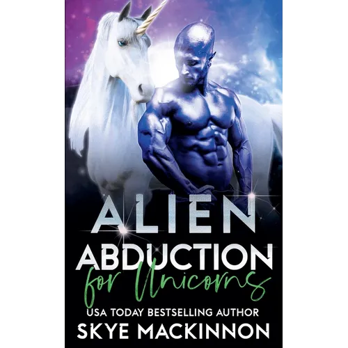 Alien Abduction for Unicorns - Paperback