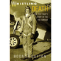 Whistling Death: The Test Pilot's Story of the F4u Corsair - Hardcover