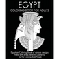 Egypt Coloring Book For Adults: Egyptian Coloring Book of various designs filled with stress relieving patterns. - Paperback