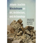 Johann Joachim Winckelmann on Art, Architecture, and Archaeology - Paperback