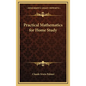 Practical Mathematics for Home Study - Hardcover