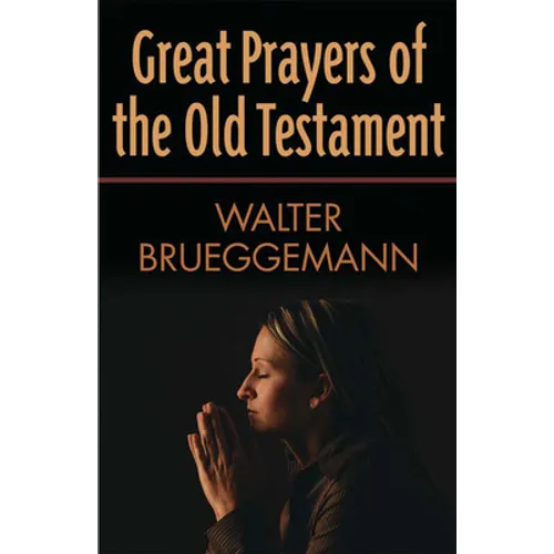 Great Prayers of the Old Testament - Paperback