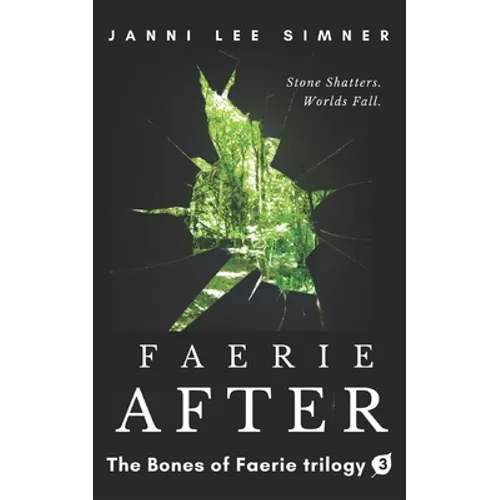 Faerie After: Book 3 of the Bones of Faerie Trilogy - Paperback