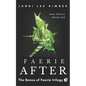Faerie After: Book 3 of the Bones of Faerie Trilogy - Paperback