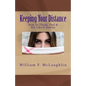 Keeping Your Distance: How To Think, Feel & Act Like A Genius - Paperback