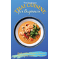 Thai Cuisine for Beginners: Quick and Easy Recipes to Discover Thai Cooking and Boost Your Taste - Hardcover