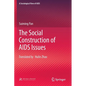 The Social Construction of AIDS Issues - Paperback