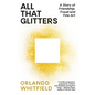 All That Glitters: A Story of Friendship, Fraud, and Fine Art - Paperback