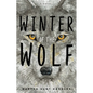 Winter of the Wolf - Hardcover