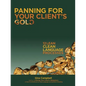 Panning for Your Client's Gold: 12 Lean Clean Language Processes - Paperback