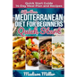 Effortless Mediterranean Diet for Beginners Quick Start: Mediterranean Quick Start Guide 14-Day Meal Plan and Recipes - Paperback