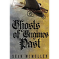 Ghosts of Engines Past - Paperback