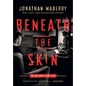 Beneath the Skin: The Sam Hunter Case Files - Hardcover