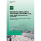 Bridging Research and Library Practice: Global Perspectives on Education and Training - Hardcover