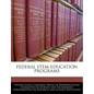 Federal Stem Education Programs - Paperback