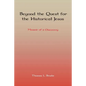 Beyond the Quest for the Historical Jesus: Memoir of a Discovery - Paperback