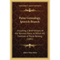 Paine Genealogy, Ipswich Branch: Including a Brief History of the Norman Race, to Which All Families of Paine Belong (1881) - Paperback