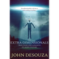 The Extra-Dimensionals: True Tales and Concepts of Alien Visitors - Paperback