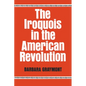 The Iroquois in the American Revolution - Paperback