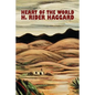 Heart of the World by H. Rider Haggard, Fiction, Fantasy, Action & Adventure, Science Fiction - Paperback