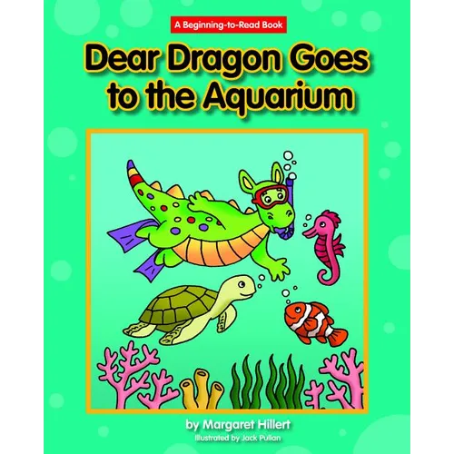 Dear Dragon Goes to the Aquarium - Hardcover