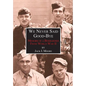 We Never Said Good-Bye: Memoirs of a Bombardier from World War II - Hardcover