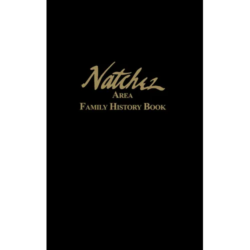 Natchez Area Family History Book - Paperback