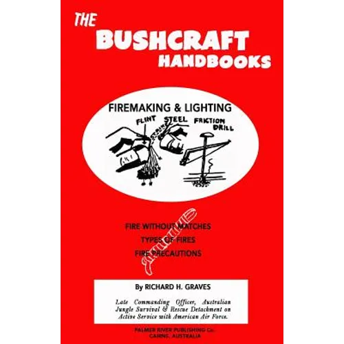 The Bushcraft Handbooks - Firemaking & Lighting - Paperback