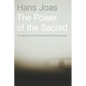 Power of the Sacred: An Alternative to the Narrative of Disenchantment - Hardcover