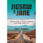 Jigsaw & Jane: Thirteen Years of Murder and Mayhem with Badge Number One - Paperback
